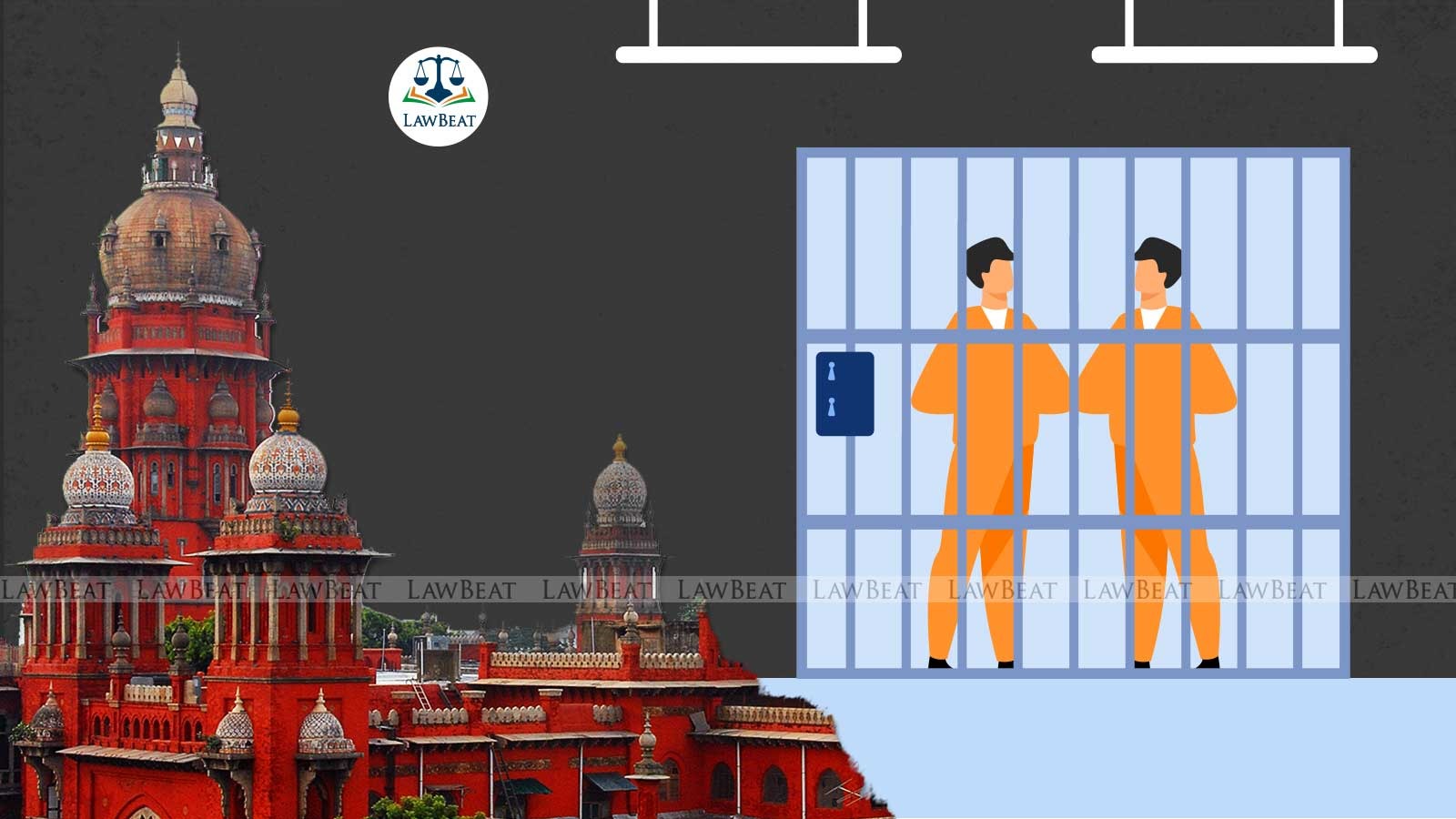 Advocate Moves Madras High Court for Better Access to Consult Prisoners Advocate Moves Madras High Court for Better Access to Consult Prisoners